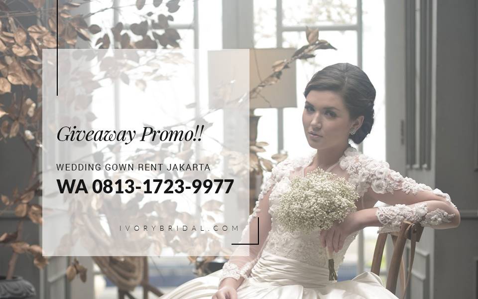 WA 0813 1723 9977 Sewa  Baju  Pengantin Bridal Di  Jakarta  